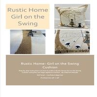 Delphine Brooks Rustic Home Girl On A Swing Cushion Pattern Photos Bright Quilting