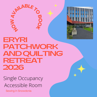 Eryri Patchwork and Quilting Retreat 2026 Single Occupancy Accessible Room
